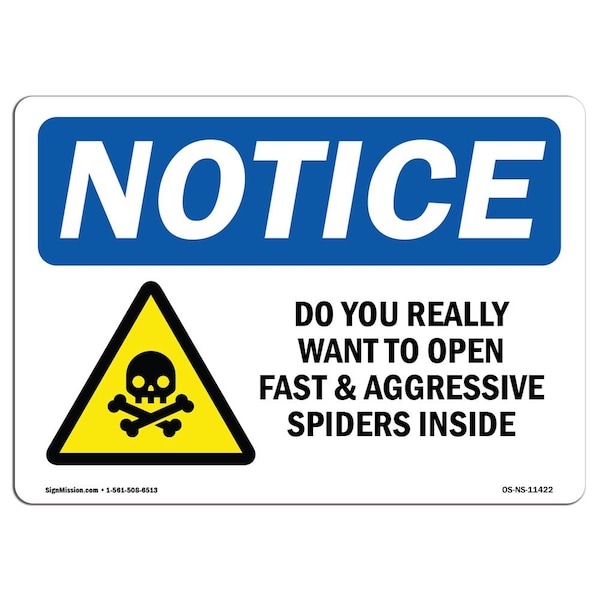 OSHA Notice Sign, 3.5" Height, Do You Really Want To Open Sign With Symbol, Landscape, 10PK